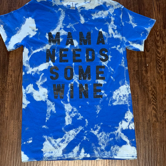 Mama Needs Some Wine T-shirt (Blue)